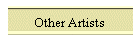 Other Artists