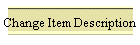 Change Item Description
