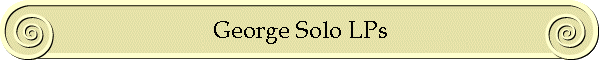 George Solo LPs