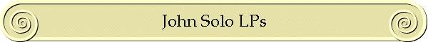 John Solo LPs