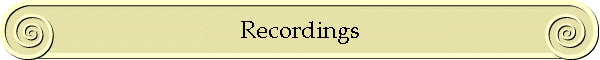 Recordings